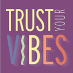 Trust Your Vibes Book