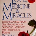 Love, Medicine, & Miracles book